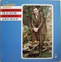 Johnny Bond - Something Old, New, Patriotic And Blue